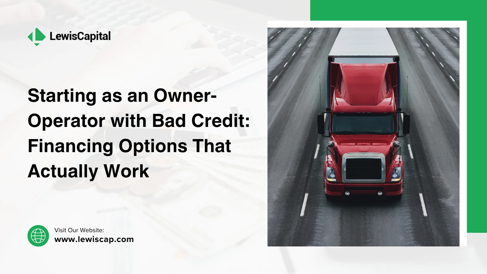 Starting as an Owner-Operator with Bad Credit: Trucking Finance Options That Actually Work