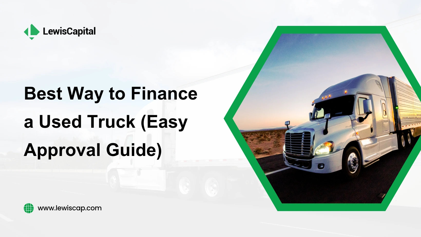 Best Way to Finance a Used Truck (Easy Approval Guide)