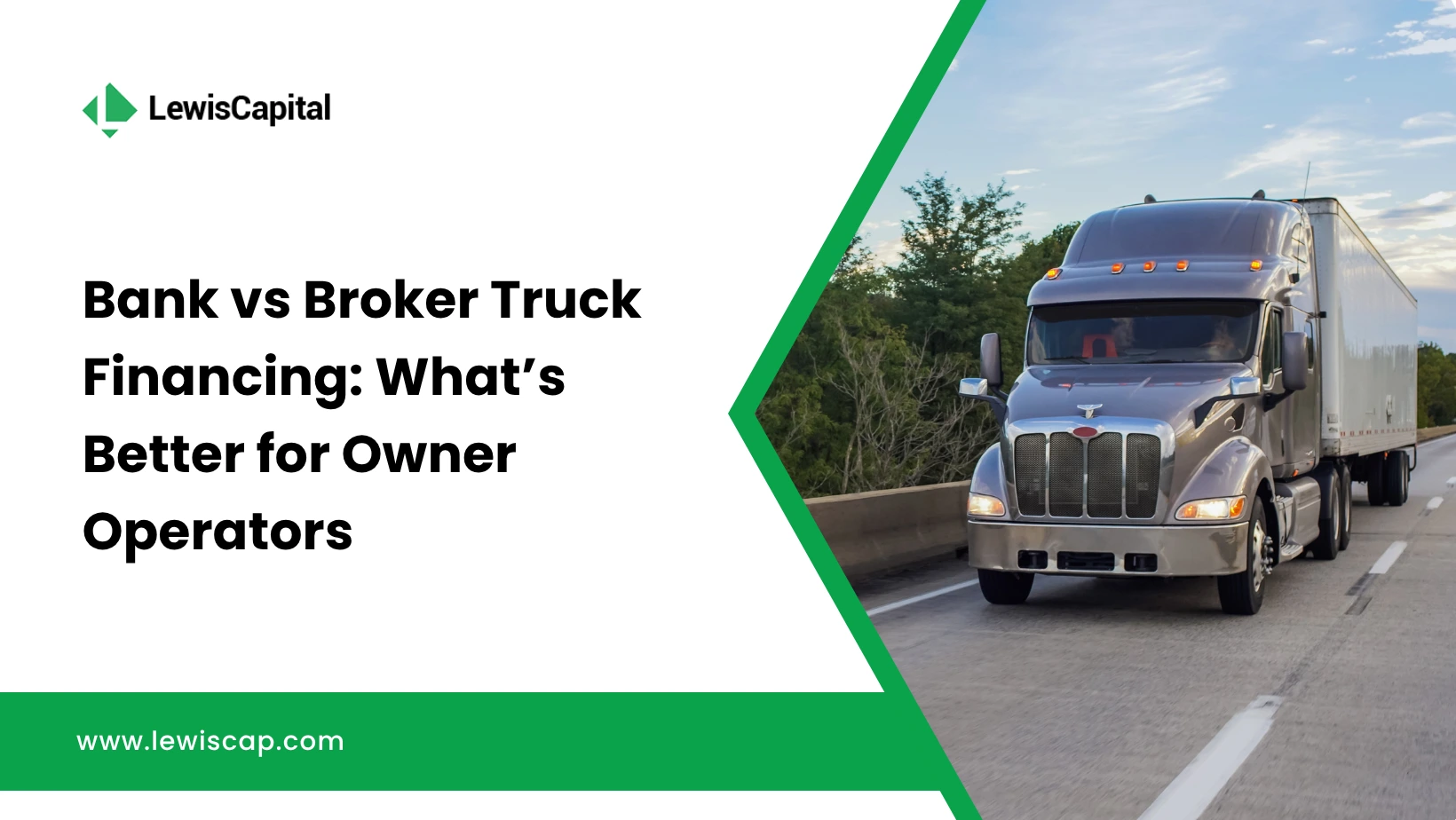 Bank vs Broker Truck Financing: What’s Better for Owner Operators