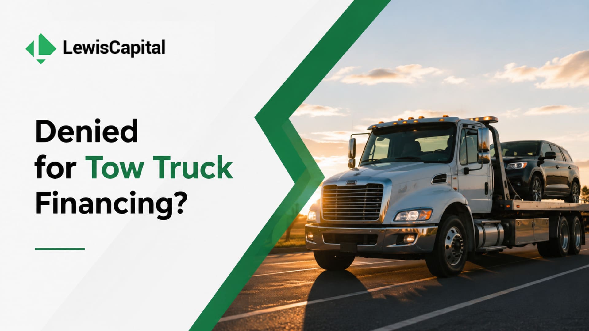 Denied for Tow Truck Financing? How Startup Owners Can Get Approved for High-Mileage Used Trucks (No Business History)